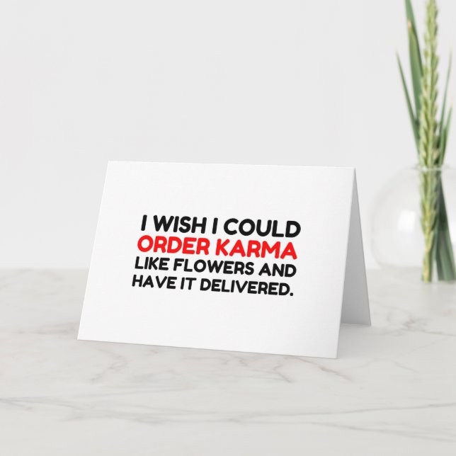 KARMA LIKE FLOWERS DELIVERED JOKE HOLIDAY CARD (Front)