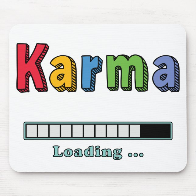 Karma Loading...  Mouse Pad (Front)
