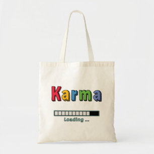 Karma Loading...   Tote Bag