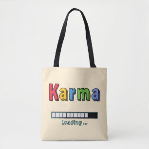 Karma Loading... Tote Bag