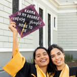 Karma Pink Glitter Graduation Cap Topper<br><div class="desc">Add a touch of sass to your graduation day with our modern cap topper – a chic blend of stylish black background,  pink glitter effect edges,  and the empowering mantra,  'karma is my degree coming straight home to me'. A bold statement for the new-age graduate.</div>