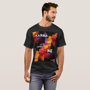 Karma Quote Typography  with Smoke Background T-Shirt