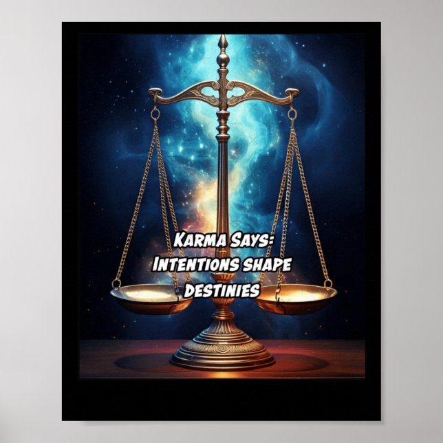 Karma Says Intentions Shape Destinies. Sticker  Poster (Front)