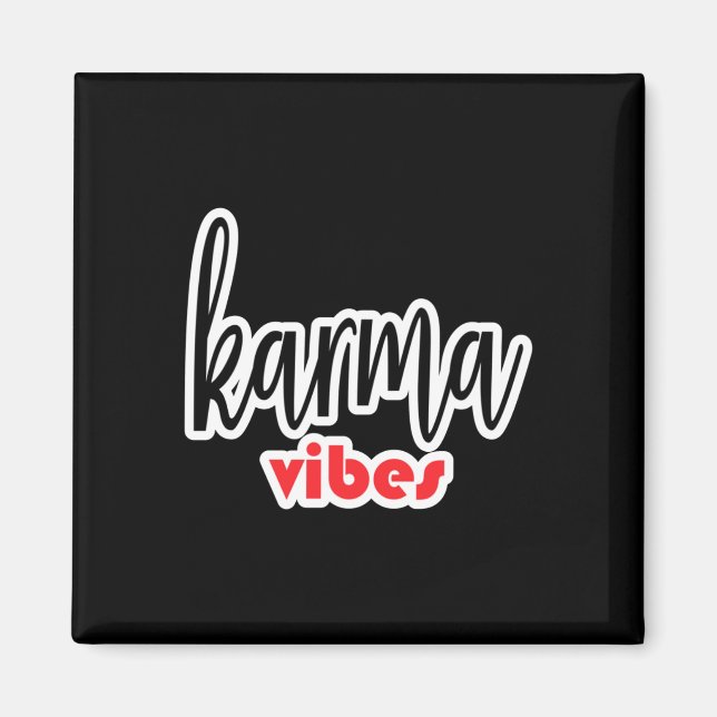 Karma Vibes Sticker  Magnet (Front)
