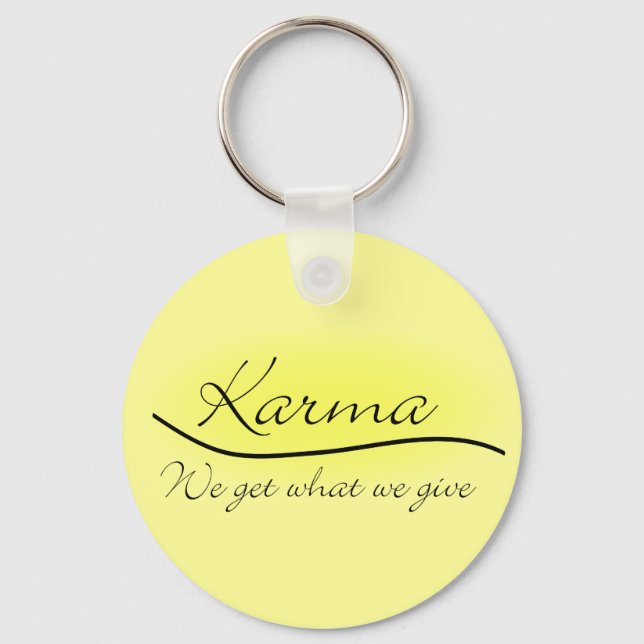 Karma - We Get What We Give Keychain (Front)