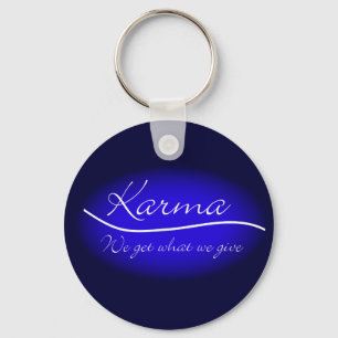 Karma - We Get What We Give Keychain