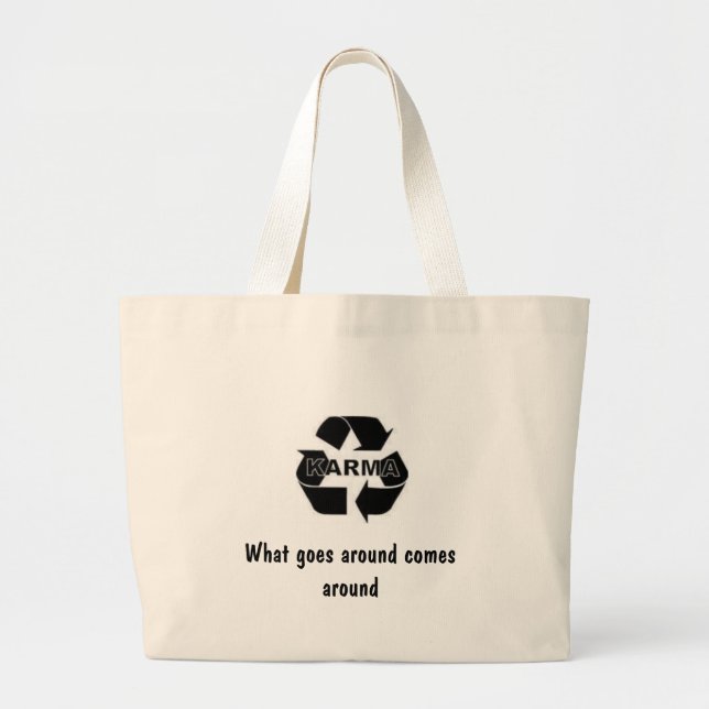 KARMA, What goes around comes around Large Tote Bag (Front)