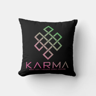 Karma - What Goes Around Comes Around Throw Pillow