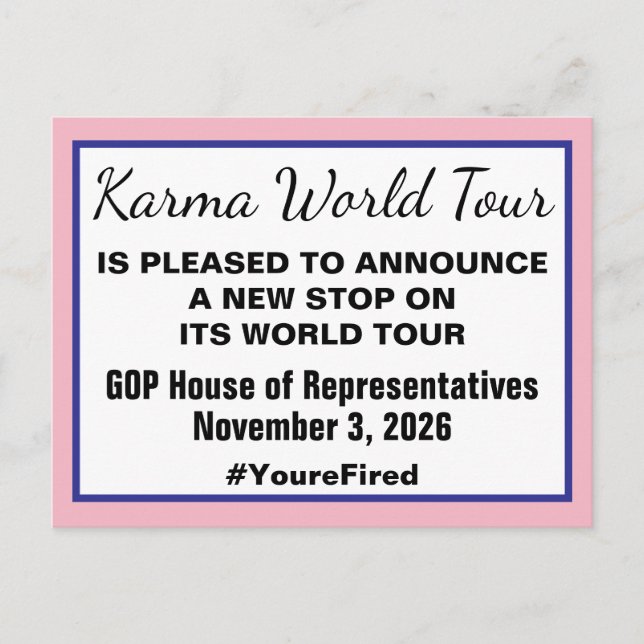 Karma World Tour Midterm Election 2026 GOP Fired Announcement Postcard (Front)