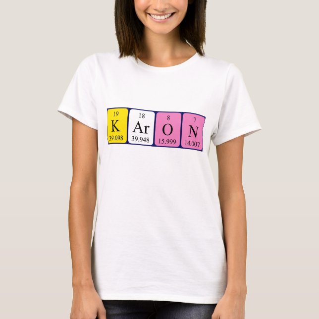 Karon periodic table name shirt (Front)