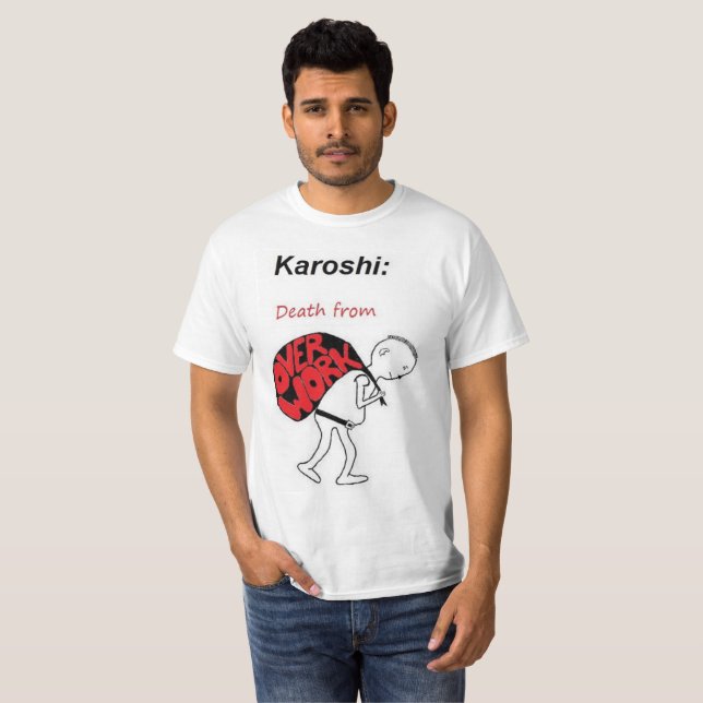 Karoshi: Death from Overwork T-Shirt (Front Full)
