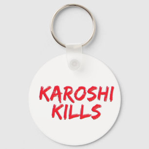Karoshi Kills Keychain