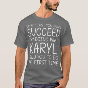 KARYL Name Personalized Birthday Funny Christmas J T-Shirt