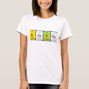 Karyne periodic table name shirt