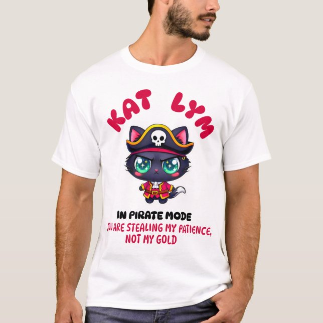Kat Lym In Pirate Mode 2 T-Shirt (Front)
