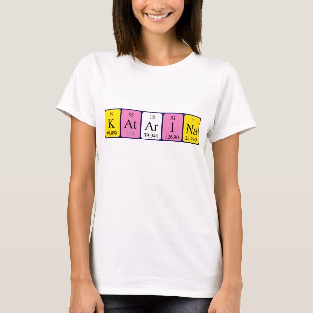 Katarina periodic table name shirt (Front)