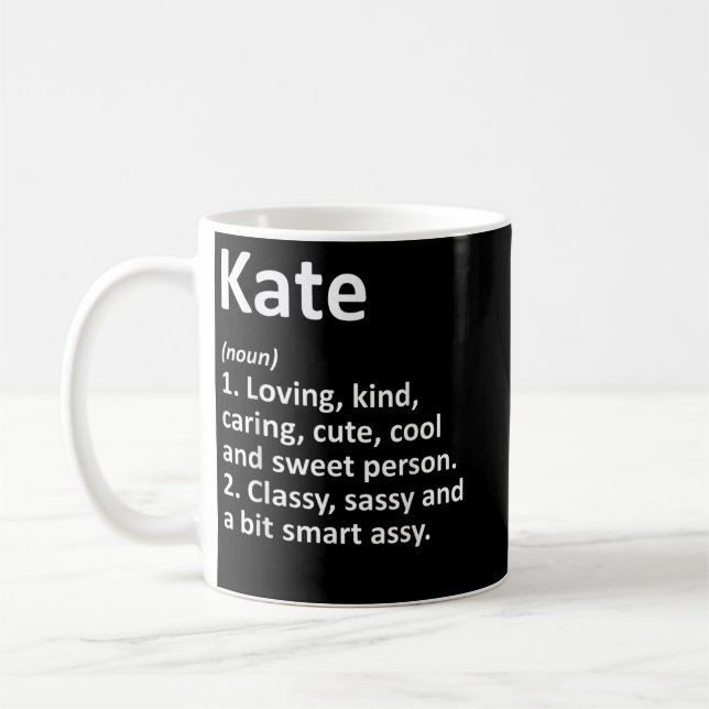 KATE Definition Personalized Name Funny Birthday G Coffee Mug (Left)