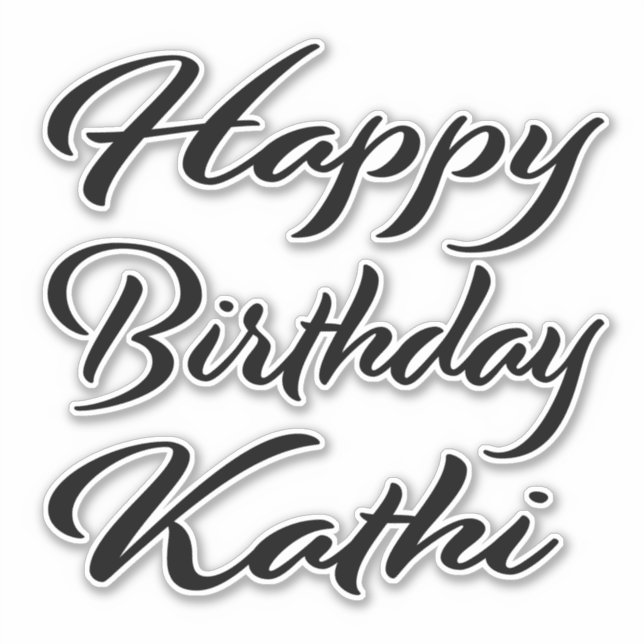 Kathi Name First Name black Sticker Birthday (Front)
