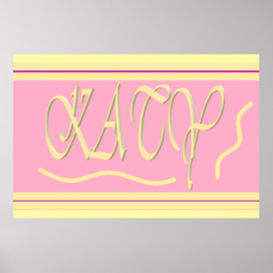 Katy design pink and smooth cream lettering  poster