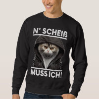 Katze Spruch Lustig Geschenk I N Scheiß muss ich