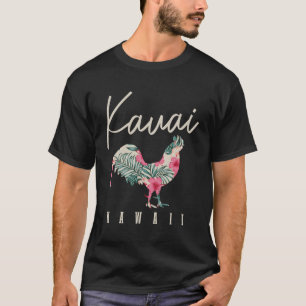 Kauai Chicken Hawaii Hibiscus Hawaiian Islands T-Shirt