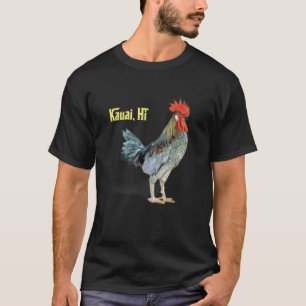 Kauai Hawaii Chicken Rooster Design With no Kauai  T-Shirt