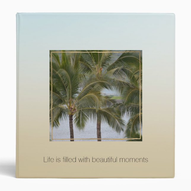 Kauai Hawaii Palm Trees Beautiful Moments          Binder (Front)