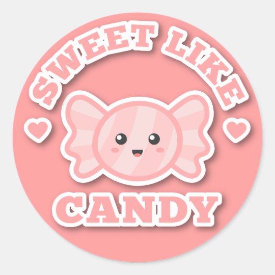 Kawaii And Sweet Like Candy Classic Round Sticker Zazzle Ca