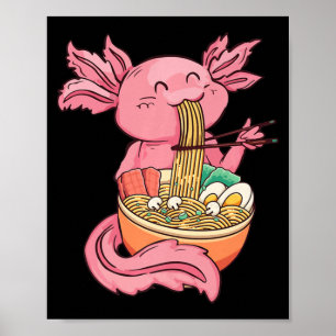 Kawaii Axolotl Eating Ramen Noodles Anime Kids Gir Poster