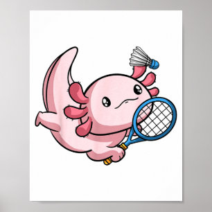 Kawaii Axolotl Pun Funny Badminton Player  Poster