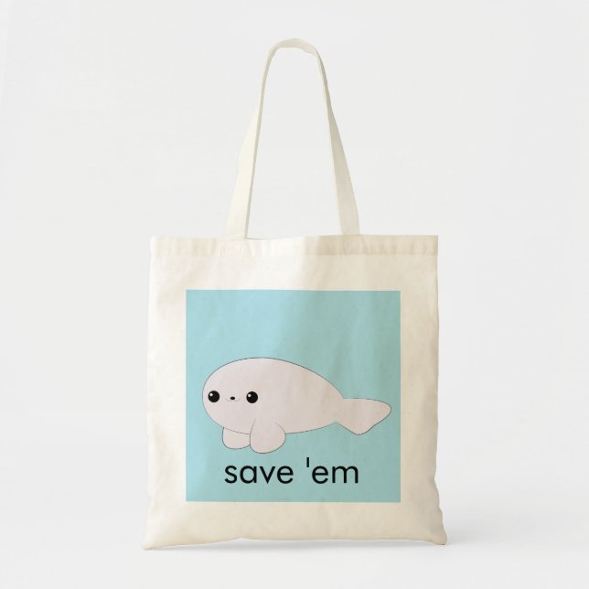 Kawaii baby seal 'save 'em' tote (Front)