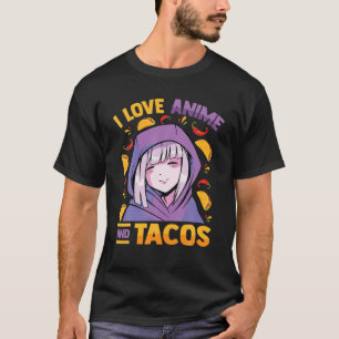 Kawaii Blushing Otaku Girl - I Love Anime And Taco T-Shirt