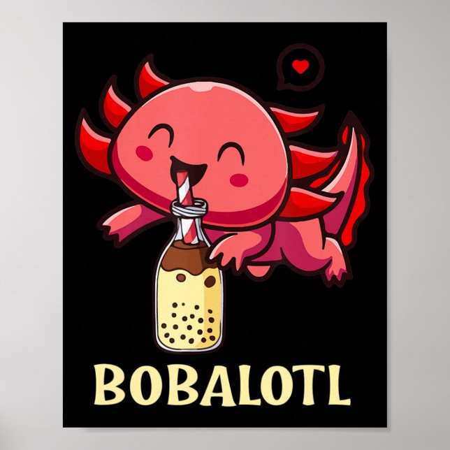 Kawaii Bobalotl Axolotl Boba Tea Bubble Milk Anime Poster (Front)