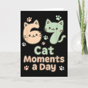 Kawaii Cat Kitten Mom 6 7 Alpha Gen Slang Six Seve Card