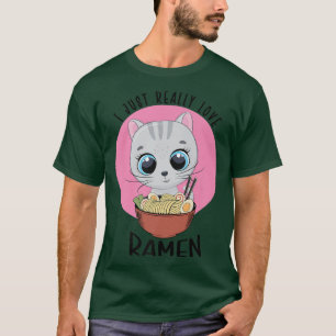 Kawaii Cat Ramen Noodles I Just Really Love Ramen T-Shirt