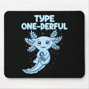 Kawaii Cute Axolotl Type Onederful T1d Diabetes Aw Mouse Pad