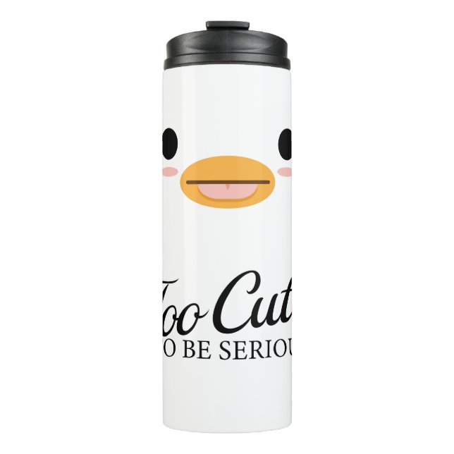 Kawaii Duck Tongue “Too cute to be serious.” Thermal Tumbler (Front)