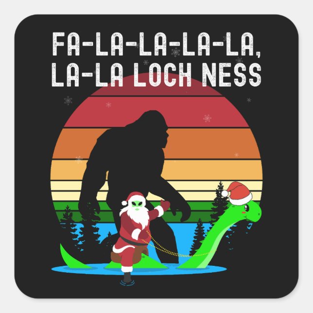 Kawaii Fa La La La LochNess Santa Alien Bigfooted Square Sticker (Front)