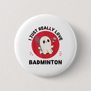 Kawaii Ghost Badminton Lover I Just Really Love Ba 2 Inch Round Button
