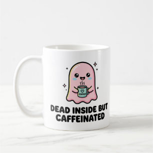 Kawaii Ghost Funny Dead Inside But Caffeinated  Coffee Mug