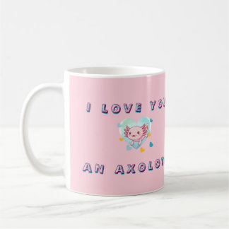 Kawaii I Love You An Axolotl Custom Photo Mug