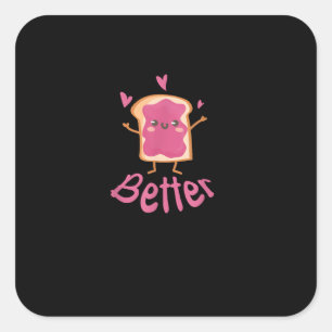 Kawaii Matching Couple Peanut Butter Jelly Better Square Sticker
