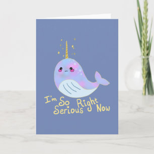 Kawaii Serious Narwhal Card