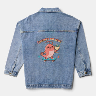 Kawaii Shrimp (ly) the Best  Denim Jacket