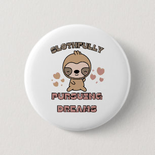 Kawaii Sloth Animal Pun 2 Inch Round Button