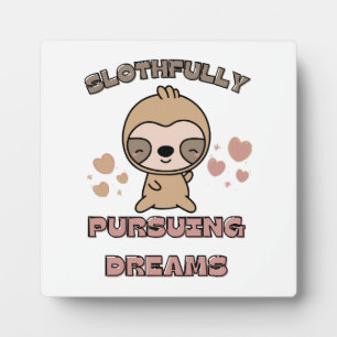 Kawaii Sloth Animal Pun Plaque