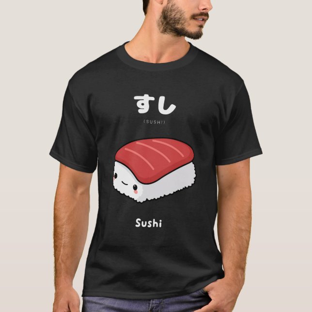 Kawaii Sushi Japanese Language For Anime Fans T-Shirt (Front)
