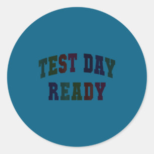 Kawaii test day ready testing teacher bruh history classic round sticker