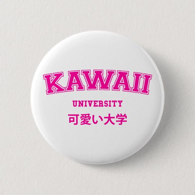 KAWAII UNIVERSITY 2 INCH ROUND BUTTON (Front)