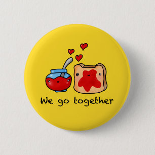 Kawaii we go together like jam and toast cartoon 2 inch round button